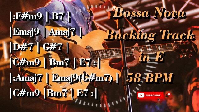 Bossa Nova Backing Track in E  _ 58 BPM