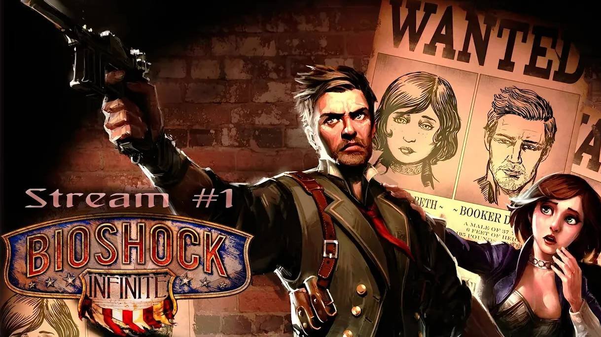 Работа в уплату долга (Часть№2)┃BioShock Infinite #1 [Стрим от 28.11.2024]