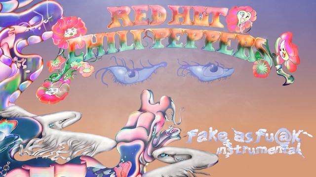 Red Hot Chili Peppers - Fake as Fu@k [Instrumental]