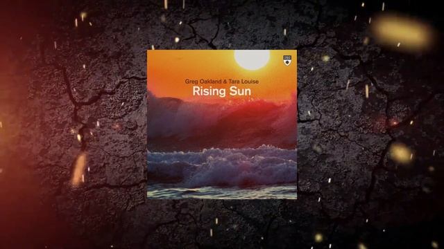 Greg Oakland & Tara Louise - Rising Sun (Extended Mix) [ Magik Muzik ]