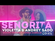 VIOLETTA & Andrey Sado - SENORITA (Shawn Mendes & Camila Cabello cover )