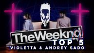VIOLETTA & Andrey Sado - (The Weeknd Top 5 cover)
