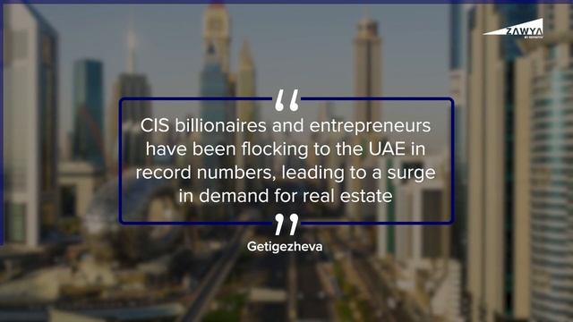 CIS investors are flocking to Dubai, boosting property sales