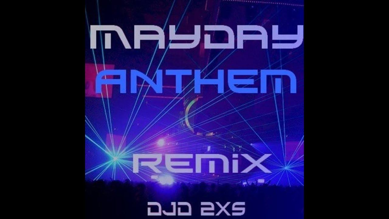 Mayday Anthem Remix