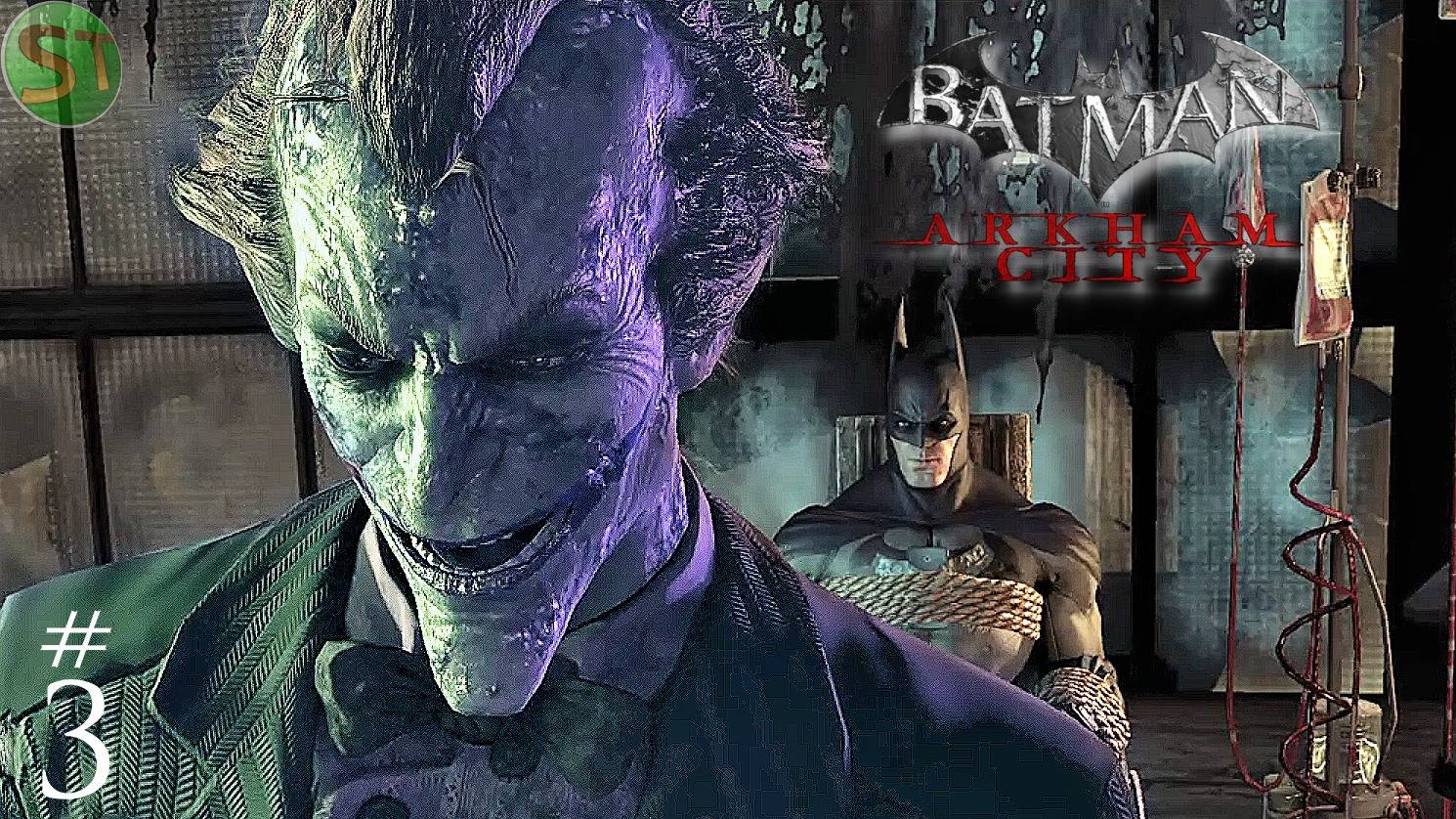 3 | Джокер болен! | Batman: Arkham City