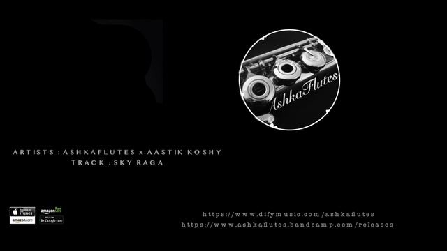 AshkaFlutes - Sky Raga (After Hours 1.0)