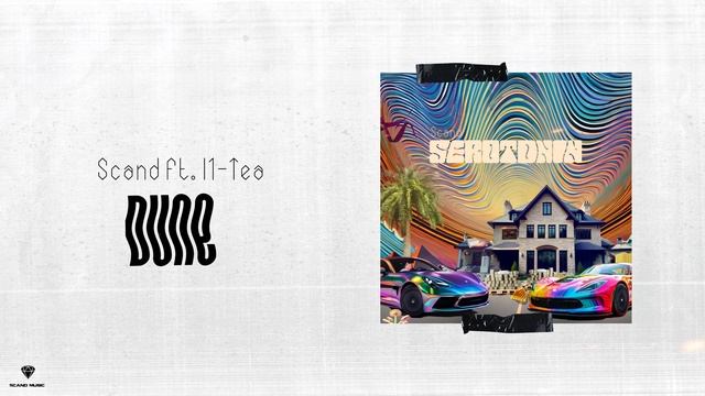 Scand ft. I1-Tea - Dune (Official Audio)
