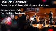 Baruch Berliner / Concerto for Cello and Orchestra – 2nd mov. Sergey Antonov, Petr Gladysh