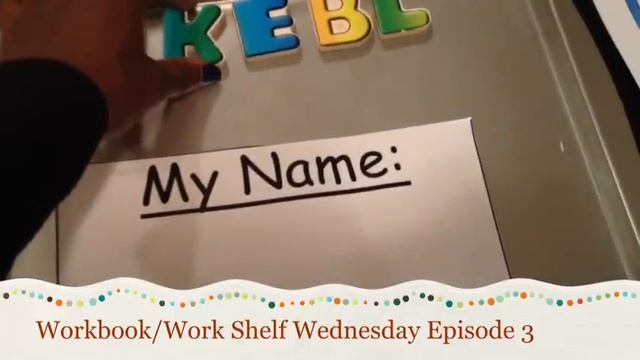 Homeschool Workbook/ Work Shelf Wednesday Episode 3