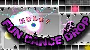 Geometry dash FUN DANCE DROP