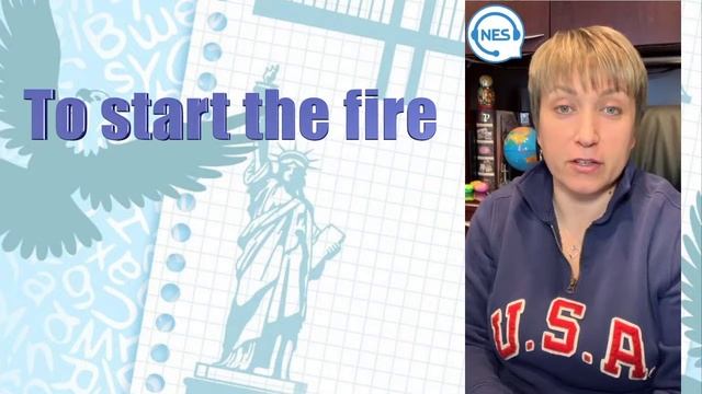 To start the fire