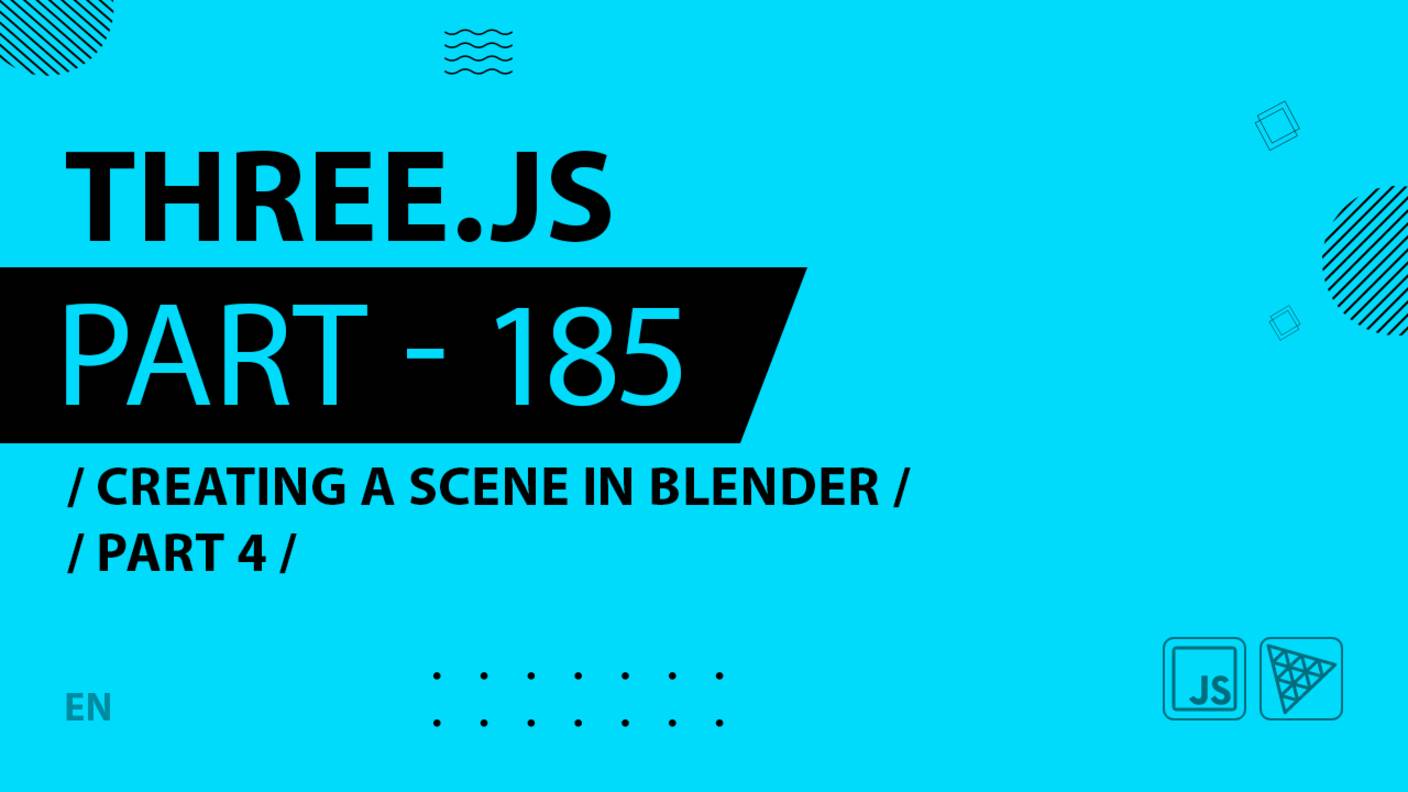 Three.js - 185 - Creating a scene in Blender - Part 4