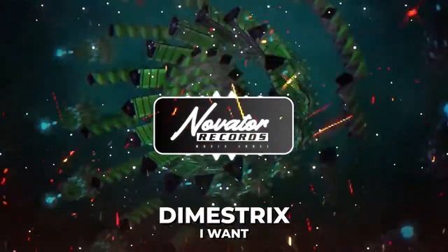 DIMESTRIX - I Want