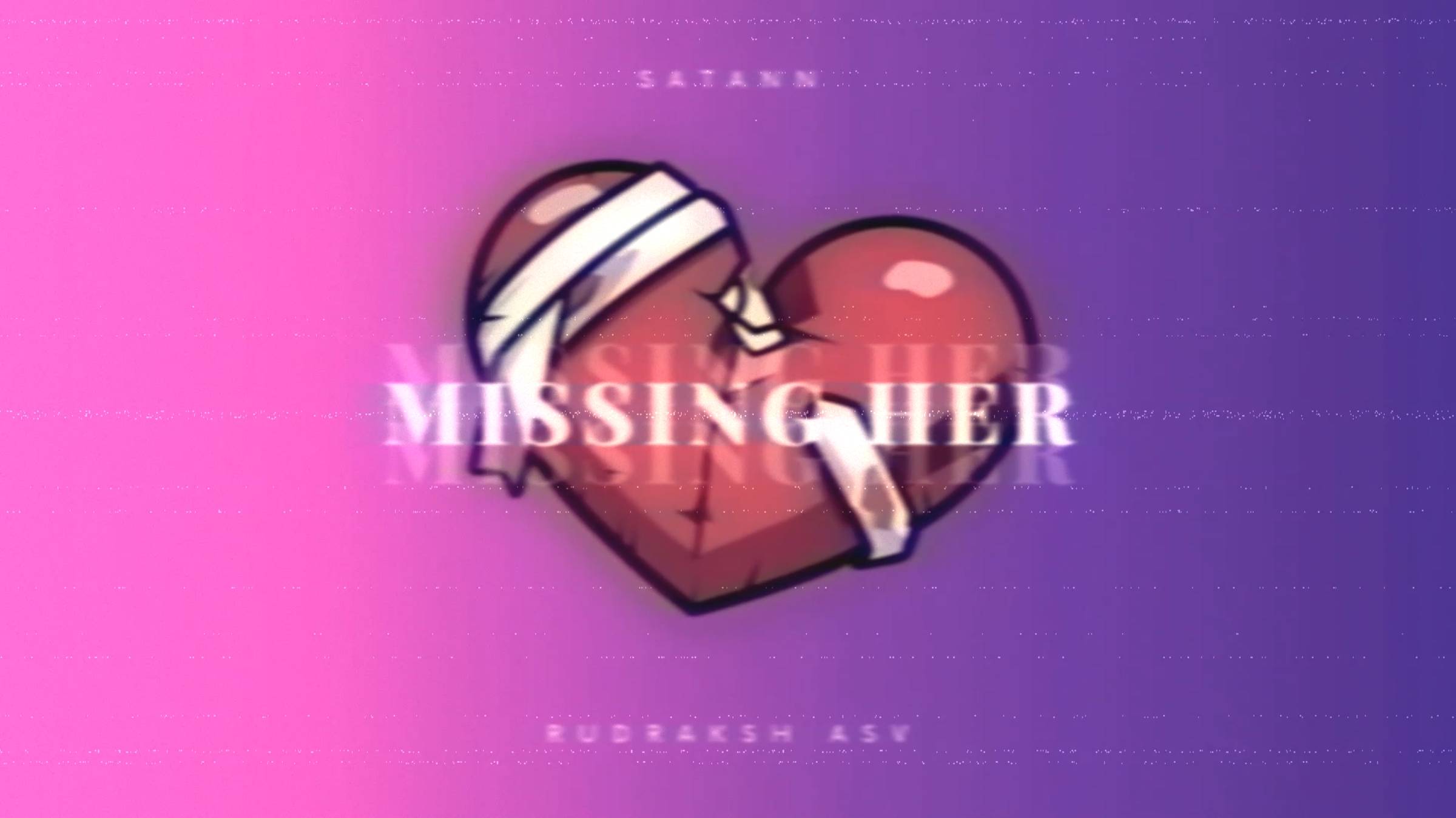 MISSING HER (ОФИЦИАЛЬНАЯ ПЕСНЯ) | САТАНН FT. РУДРАКШ ASV