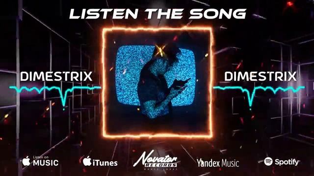 Dimestrix - Listen To The Song