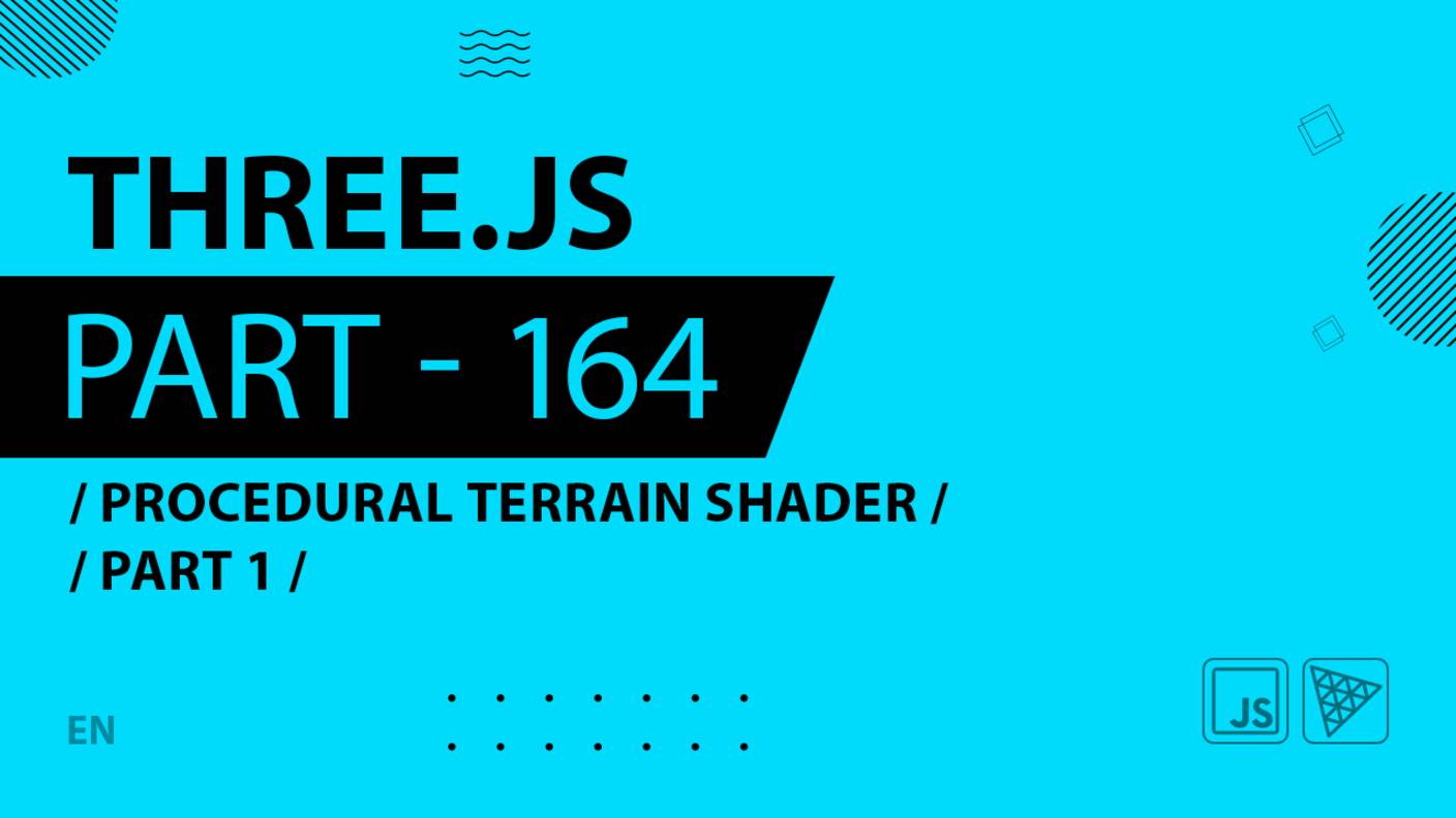 Three.js - 164 - Procedural Terrain Shader - Part 1