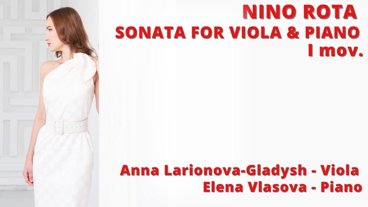 Nino Rota / Sonata for Viola & Piano / 1 mow. / Anna Larionova - Gladysh / Elena Vlasova / 2016
