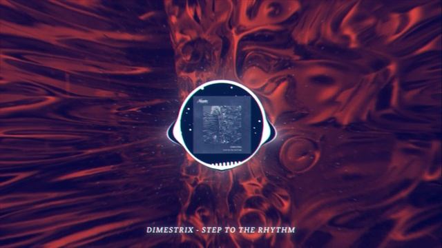 DIMESTRIX - Step to the Rhythm