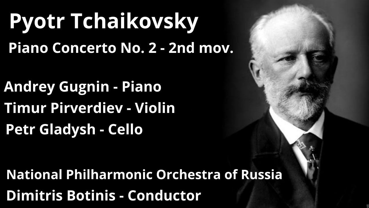 P.I. Tchaikovsky – Piano Concerto N.2, Second movement