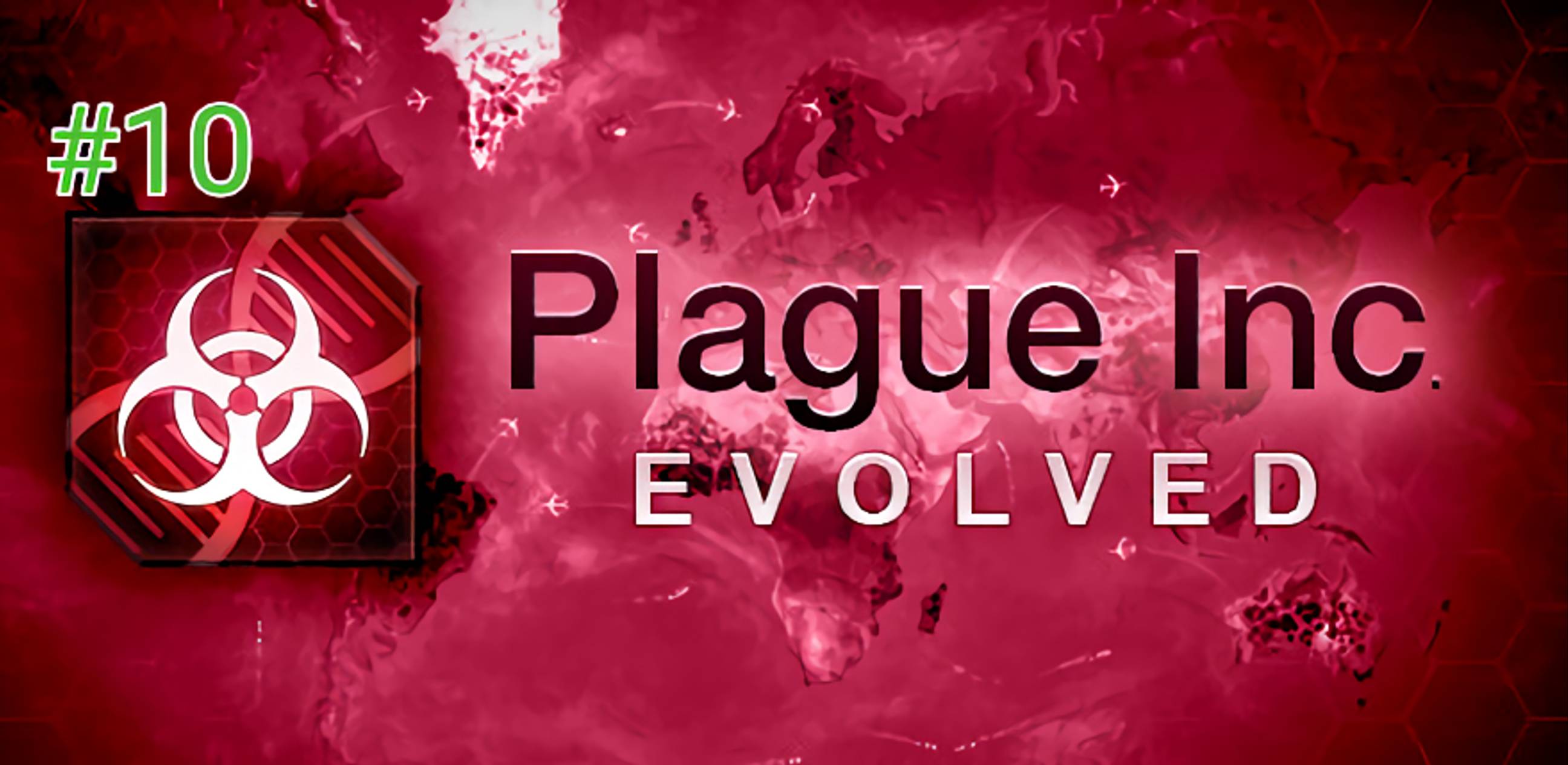 Прохождение Plague Inc Evolved #10