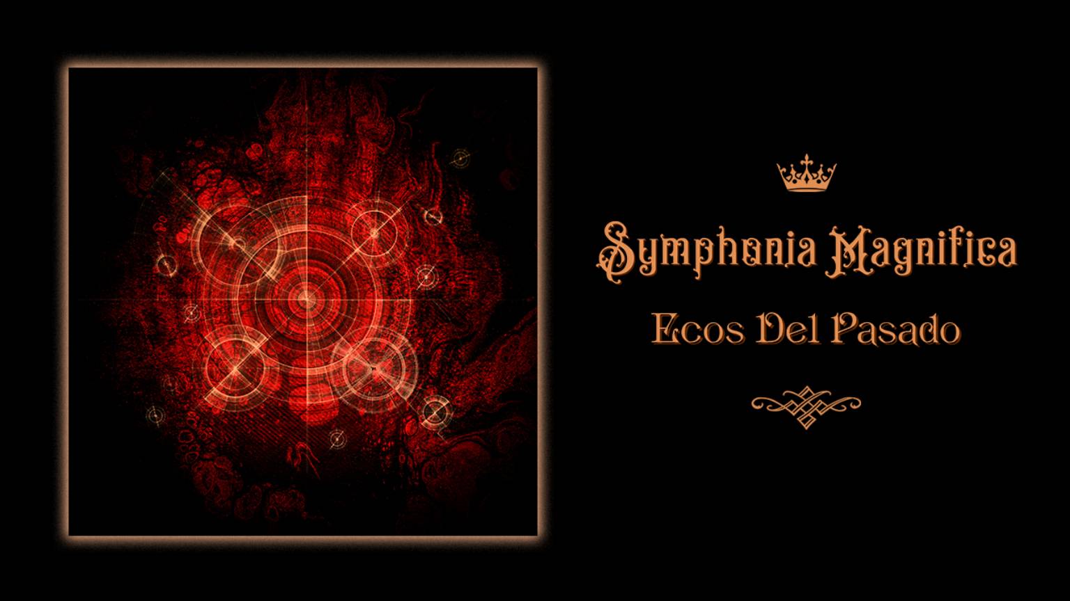 Symphonia Magnifica - Ecos Del Pasado
