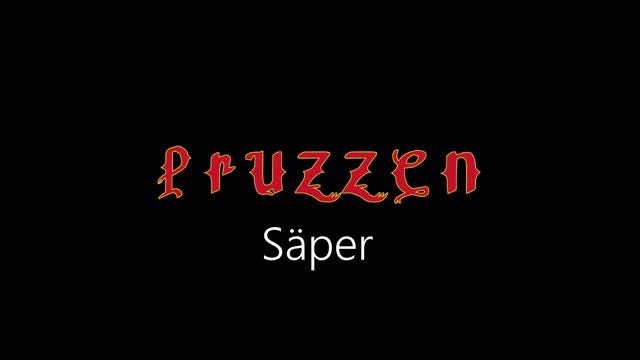 Pruzzen ¦ Säper (officiäl audió)