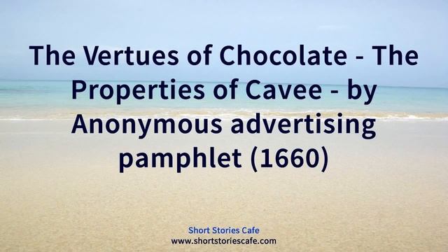 The Vertues of Chocolate   The Properties of Cavee   by Anonymous Advertising Pamphlet 1660