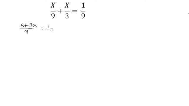 Solve x/9+x/3=1/9