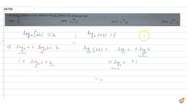 If `log_(a)ab = x`, then `log_(b)ab` is equal to