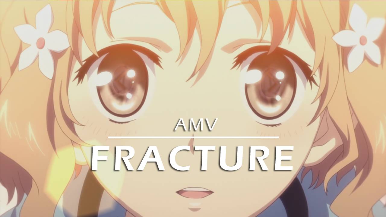 Anime Mix [AMV] Fracture