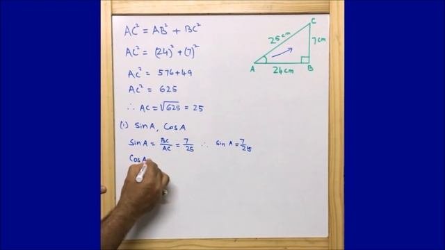 In Δ ABC, right-angled at B, AB = 24 cm, BC = 7 cm. Determine :(i) sin A, cos A (ii) sin C, cos C