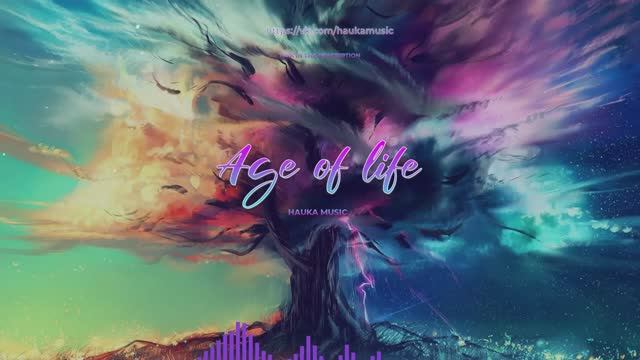 Hauka Music — Age of life