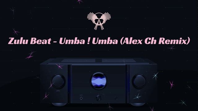 Zulu Beat - Umba ! Umba (Alex Ch Remix)