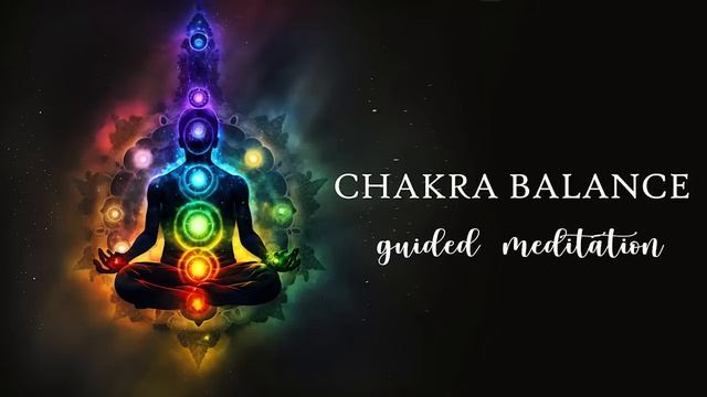 15 Minute Chakra Balance Guided Meditation.mp4