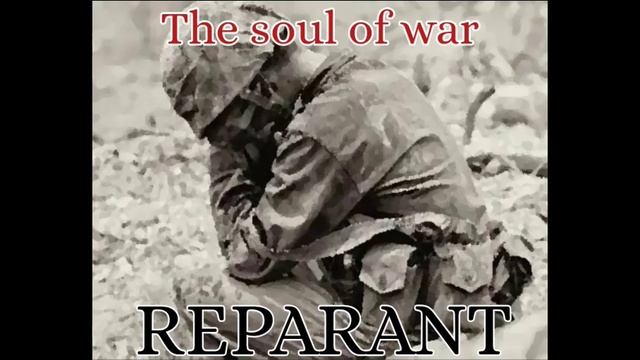 The soul of war(REPARANT)Гриша Шорь