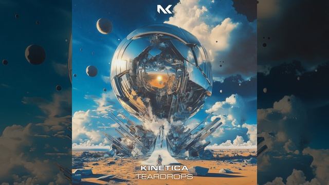 KINETICA - Teardrops (Extended Mix)