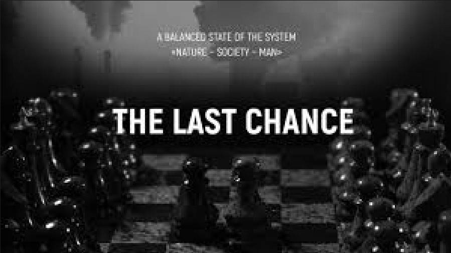 Последний шанс – The Last Chance environmental documentary