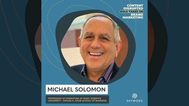 Marketing to Today’s Chameleon Consumer: Insights from Dr. Michael Solomon