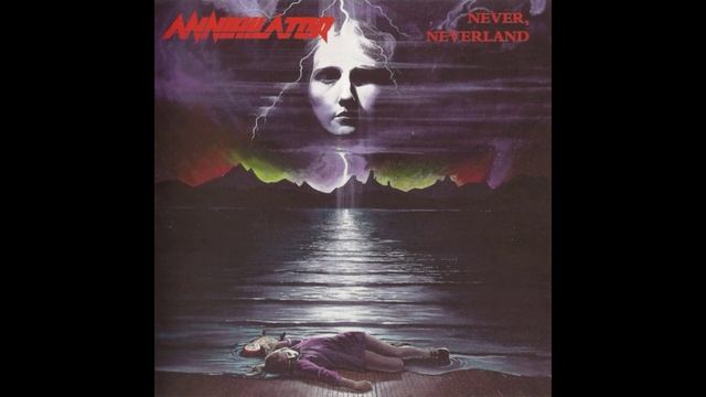 Annihilator - Never, Neverland (1990) Full Album (Reissue 1998)