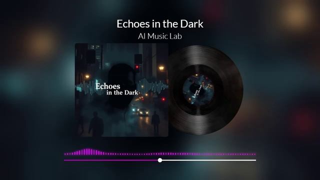 Echoes in the Dark