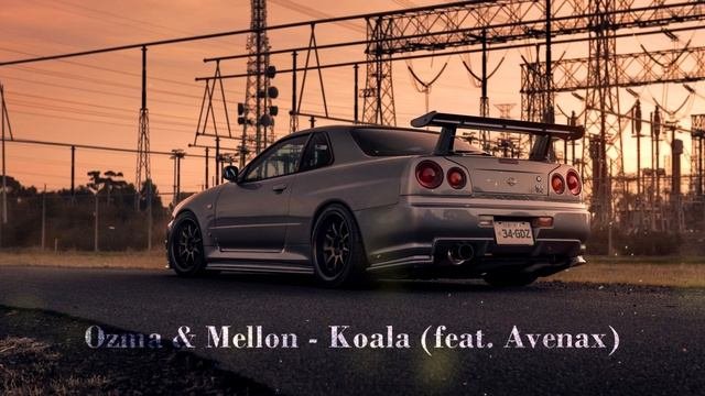Ozma  Mellon - Koala feat. Avenax