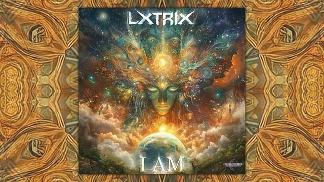 Lxtrix - I Am (Original Mix)