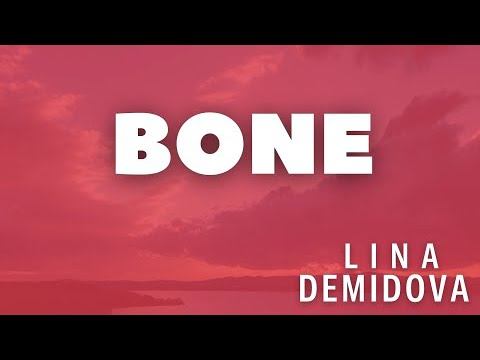 Lina Demidova - Bone