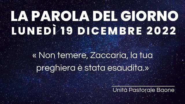 La Parola del giorno - Lunedì 19 Dicembre 2022