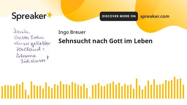 Sehnsucht nach Gott im Leben (made with Spreaker)