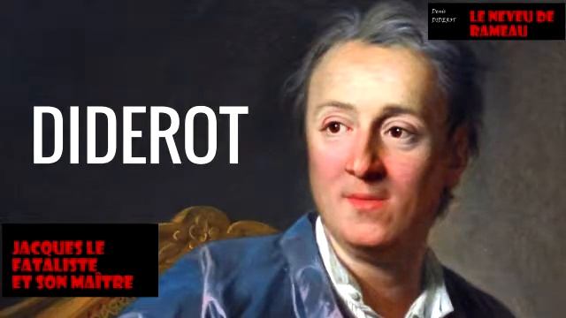 Diderot 5_5 _ Le Neveu de Rameau et Jacques le Fataliste
