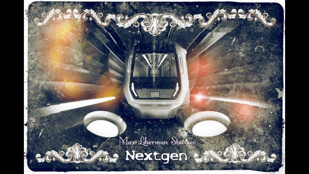 Max Liberman Stavtsev – NEXTGEN