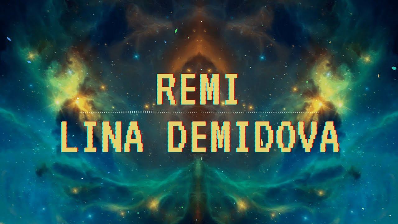 Lina Demidova - Remi