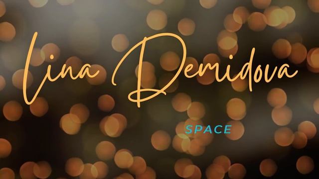 Lina Demidova - Space