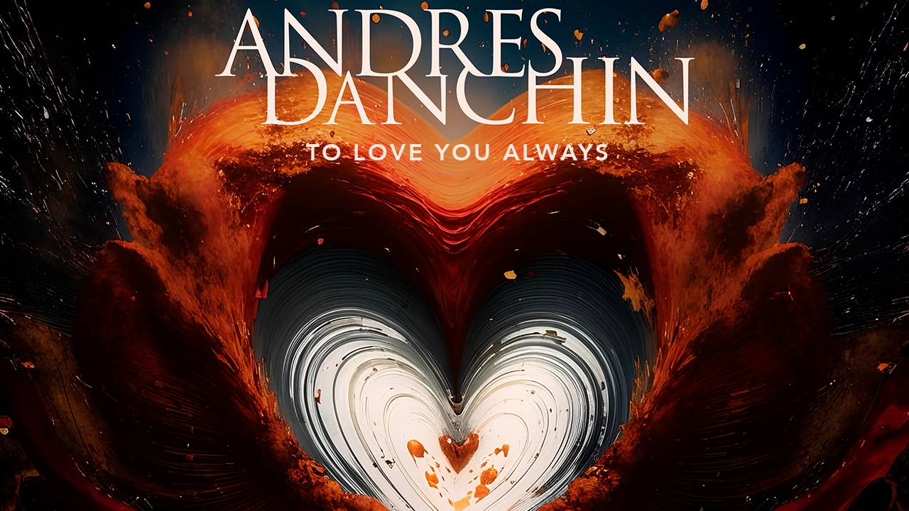 Andres Danchin - To Love You Always